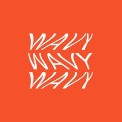 wavywavywavy