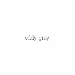 Eddy Gray