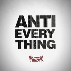 Anti-Everything