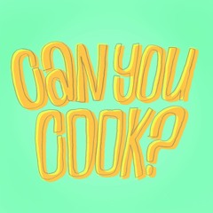 Can You Cook?