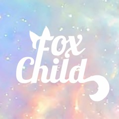 Fox Child ( The Den )