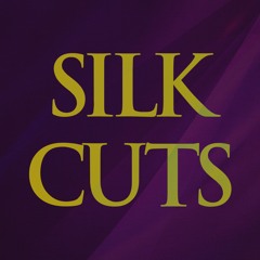 Silk Cuts