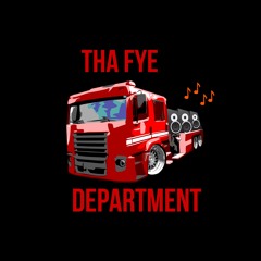 Tha Fye Department