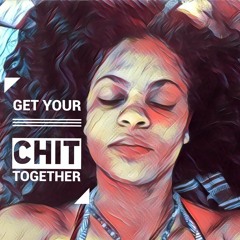 GetYourChitTogether