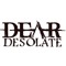 Dear Desolate