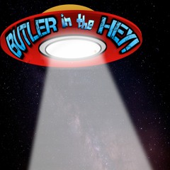 Butler In The Hey!