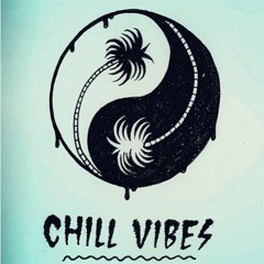 Chill Vibes