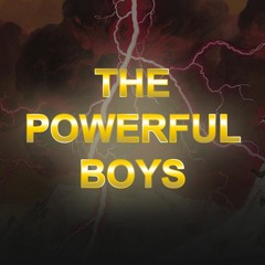 The Powerful Boys Podcast