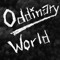 Oddinary World