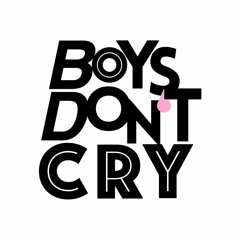 BOYS DON'T CRY
