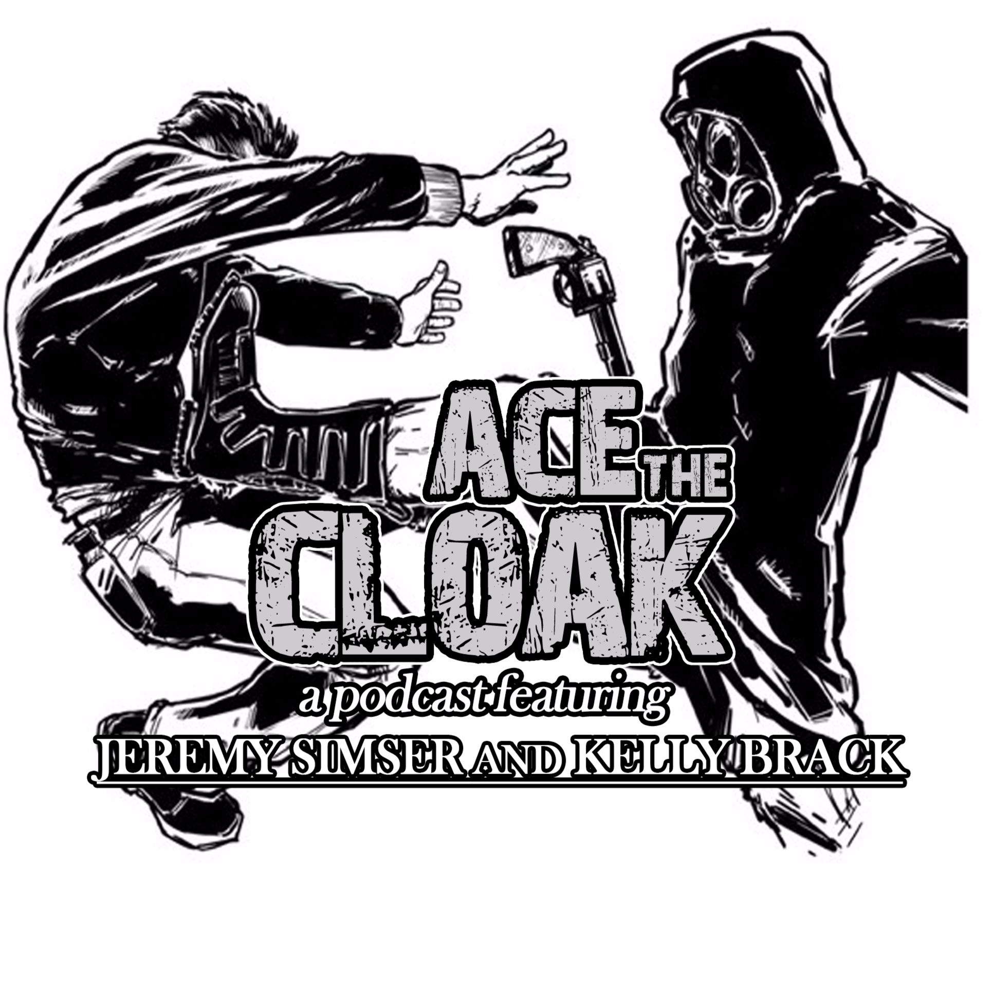 Ace The Cloak Podcast
