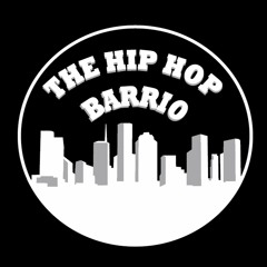 THE HIP HOP BARRIO