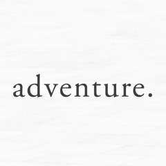 adventure.