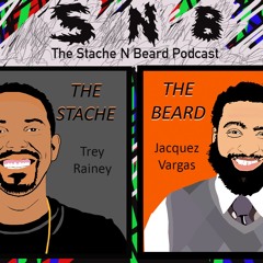 Stache N Beard Podcast