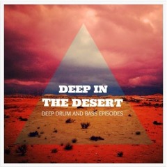 Deep In The Desert