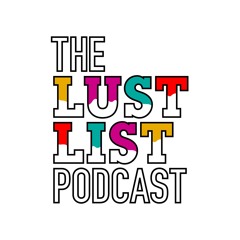 The Lust List Podcast