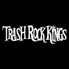 Trash Rock Kings