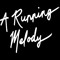 A Running Melody