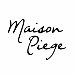 Maison Piège