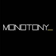 Monotony