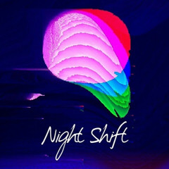 Night Shift