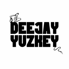 DeeJay Yuzkey