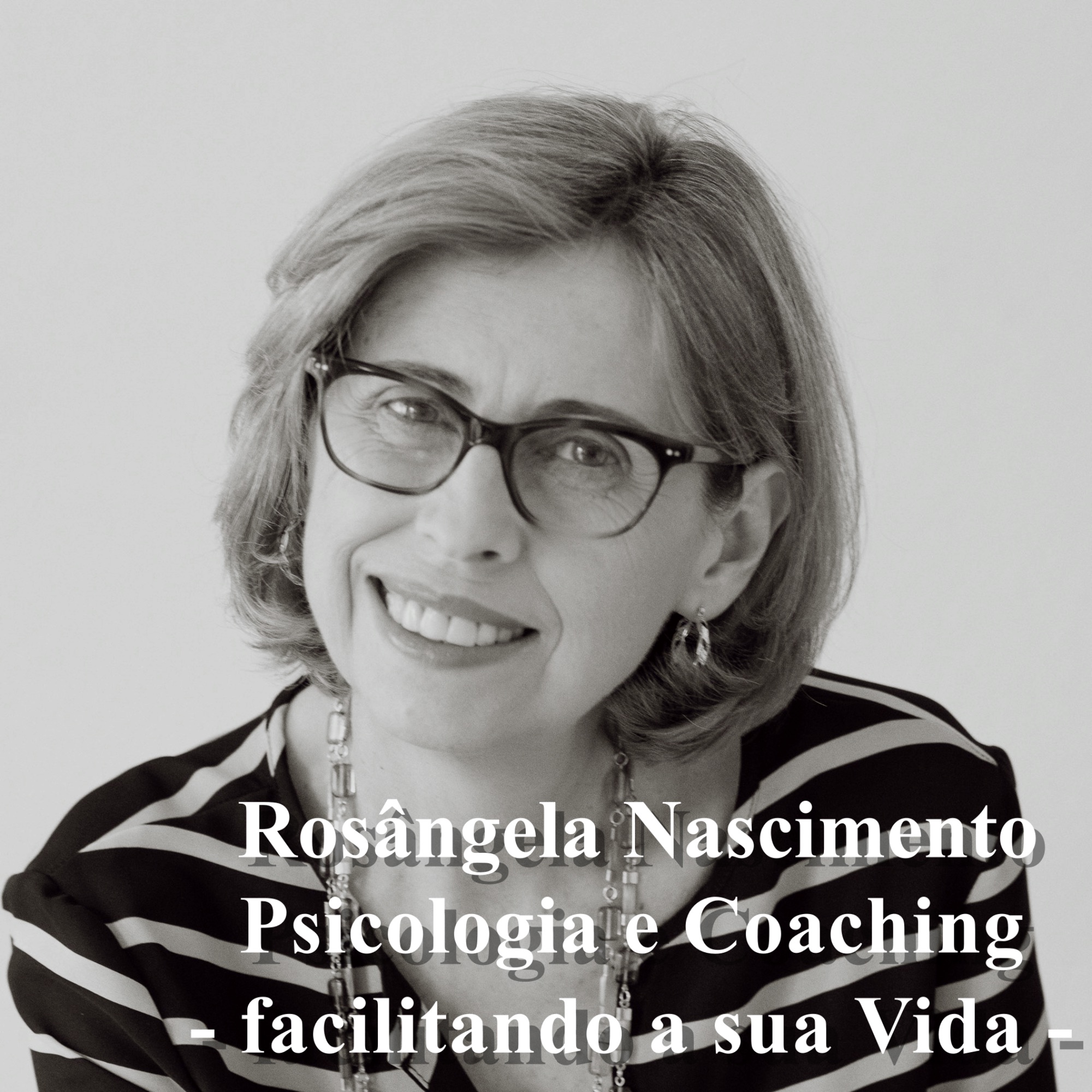 Rosângela Nascimento - Psicologia e Coaching