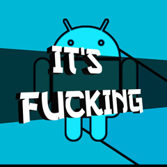 IT'S FUCKING