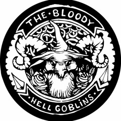 The Bloody Hell Goblins