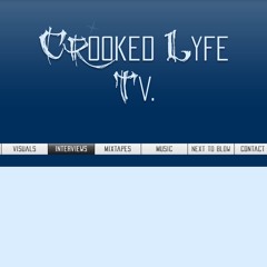 Crooked Lyfe Tv.