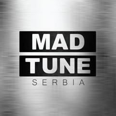 MAD TUNE Serbia ™