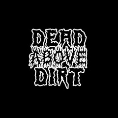 Dead Above Dirt