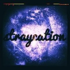 Straycation