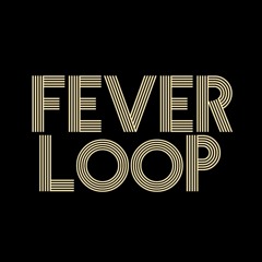 Fever Loop - Missing Leg