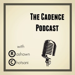 The Cadence Podcast