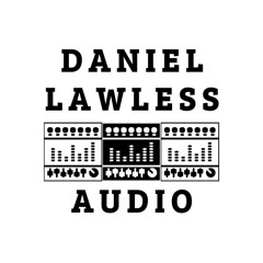 DANIEL LAWLESS AUDIO