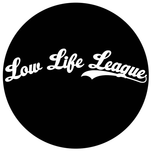 LowLifeLeague’s avatar