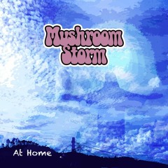 Mushroom Storm