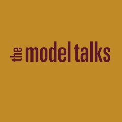 The Model Talks