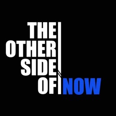 The Other Side of Now
