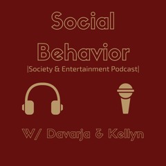 Social Behavior Podcast
