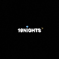 Nineteen Nights