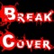 Break Cover