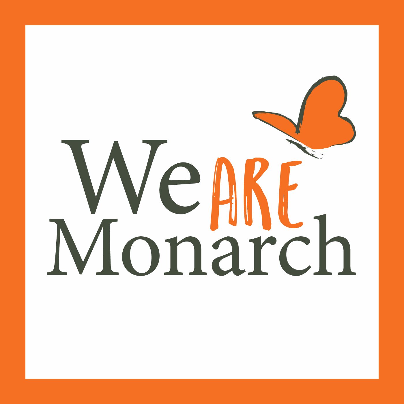 We Are Monarch