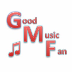 Good Music Fan