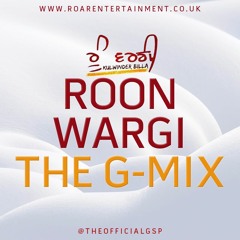 Roon Wargi [THE G-MIX] #InTheMixWithGSP