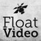 Float Video