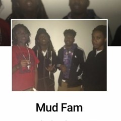 Mud Fam