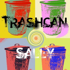 Trashcan Sally