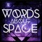 Words About Space